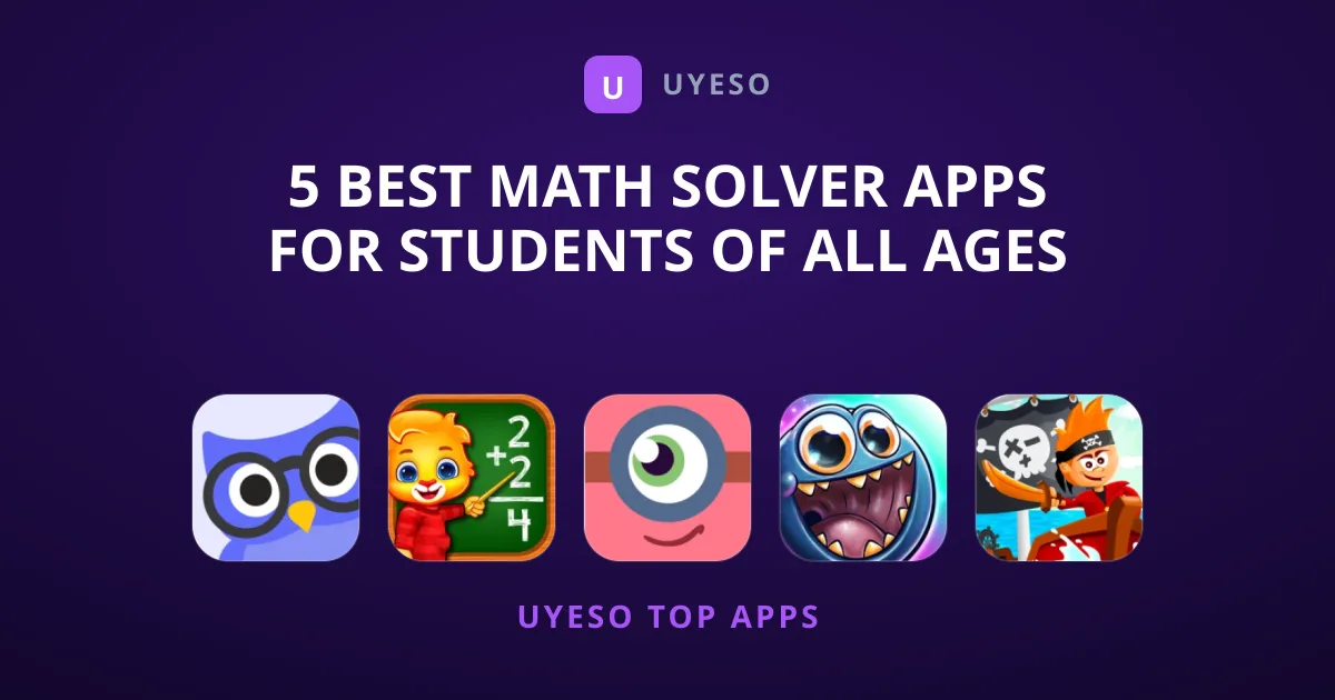 5 Best Math Solver Apps for Students of All Ages